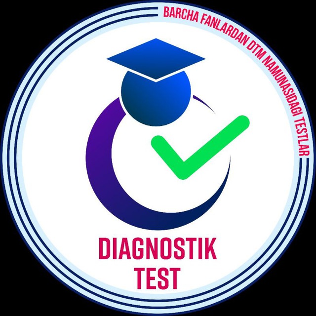 DTM NAMUNASIDAGI DIAGNOSTIK TESTLAR