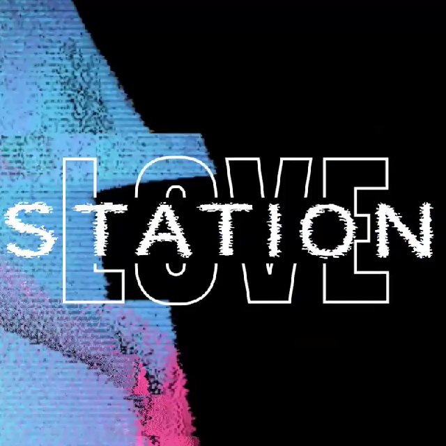 LOVE STATION ???