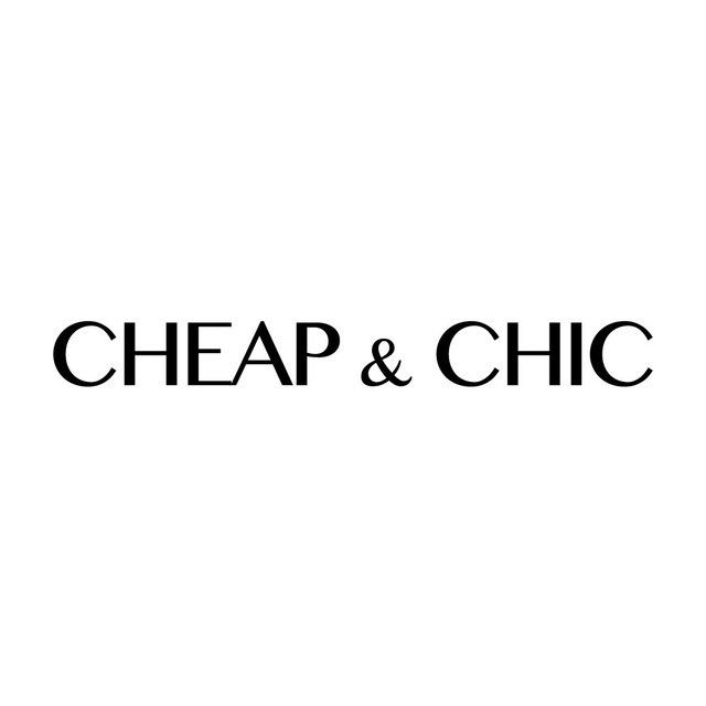 CHEAP & CHIC