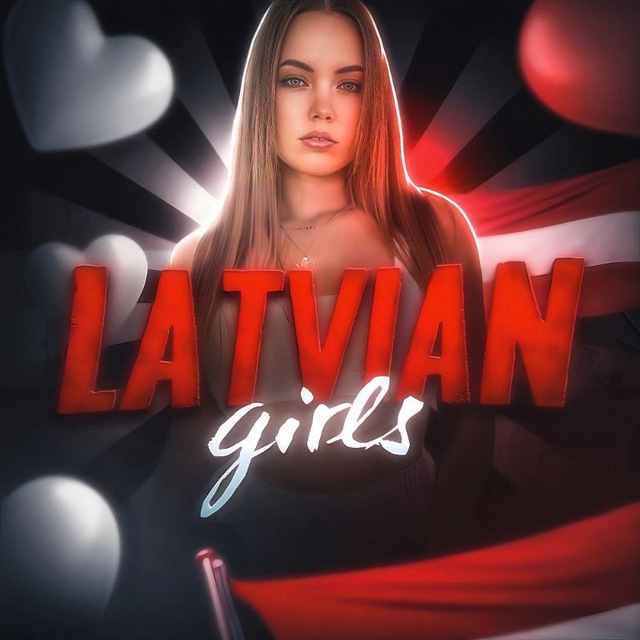 ??Latvian Girls?