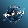 Neural Post: Нейросети/Технологии